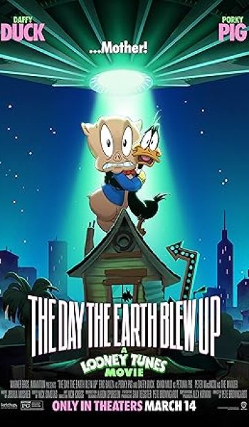 The Day the Earth Blew Up: A Looney Tunes Movie