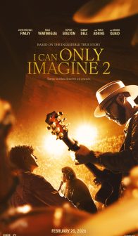 I Can Only Imagine 2